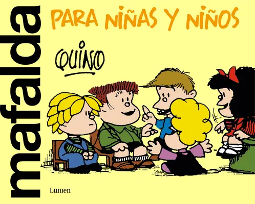 Mafalda Para Nias Y Nios / Mafalda doar pentru copii - Mafalda Para Nias Y Nios / Mafalda Only for Kids