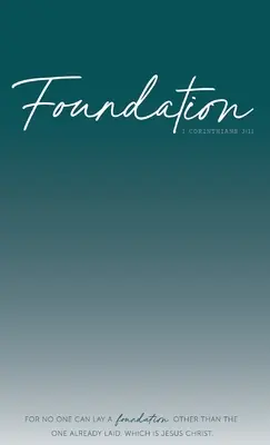 Fundație: 1 Corinteni 3:11 - Foundation: 1 Corinthians 3:11