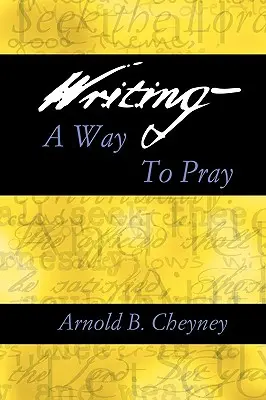 Scrierea unui mod de a te ruga - Writing a Way to Pray