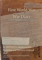 41 DIVISION Headquarters, Branches and Services General Staff: 1 mai 1916 - 31 mai 1918 (Primul Război Mondial, Jurnal de război, WO95/2617) - 41 DIVISION Headquarters, Branches and Services General Staff: 1 May 1916 - 31 May 1918 (First World War, War Diary, WO95/2617)