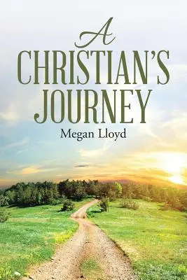 Călătoria unui creștin - A Christian's Journey