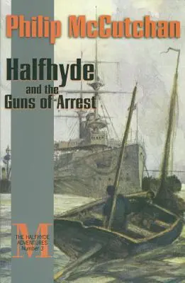 Halfhyde și tunurile de arestare - Halfhyde and the Guns of Arrest