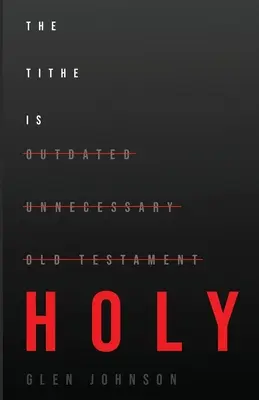 Zecimea este sfântă - The Tithe is Holy