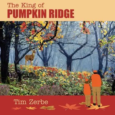 Regele din Pumpkin Ridge - The King of Pumpkin Ridge