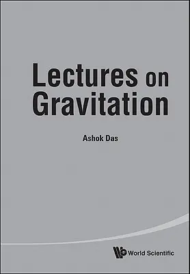 Prelegeri despre gravitație - Lectures on Gravitation