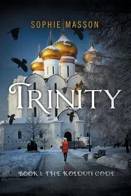 Trinity: Codul Koldun (Cartea 1) - Trinity: The Koldun Code (Book 1)