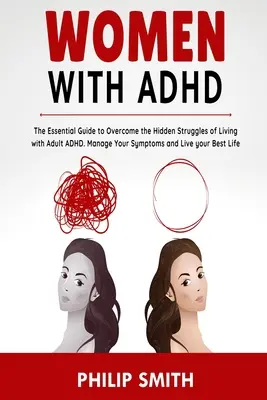 Femeile cu ADHD - Women with ADHD