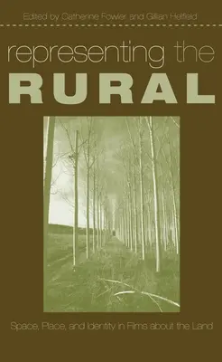 Reprezentarea ruralului: spațiu, loc și identitate în filmele despre pământ - Representing the Rural: Space, Place, and Identity in Films about the Land