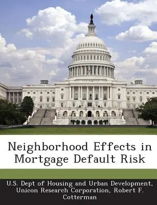 Efectele vecinătății în riscul de neplată a ipotecilor - Neighborhood Effects in Mortgage Default Risk