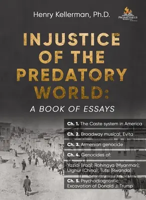 Injustiția lumii prădătoare: O carte de eseuri - Injustice of the Predatory World: A Book of Essays