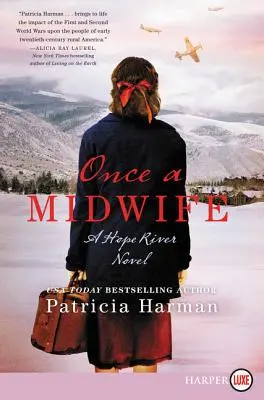 Once a Midwife: Un roman pe râul Hope - Once a Midwife: A Hope River Novel