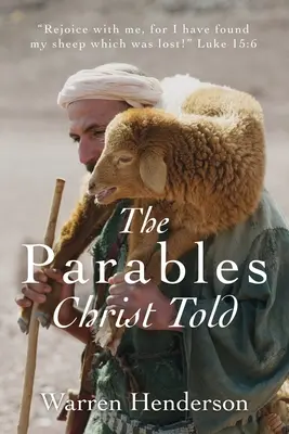 Parabolele pe care le-a spus Hristos - The Parables Christ Told
