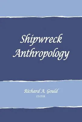Antropologia epavelor - Shipwreck Anthropology