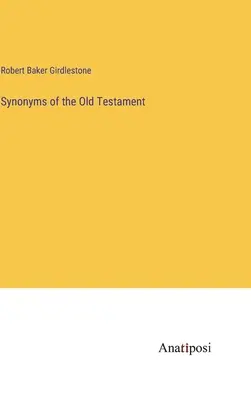 Sinonime ale Vechiului Testament - Synonyms of the Old Testament