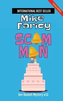 Scam Man: Dev Haskell Private Investigator Book 13, Second Edition