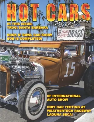 Hot Cars Magazine: Acoperire TROG Santa Barbara! - Hot Cars Magazine: TROG Santa Barbara Coverage!