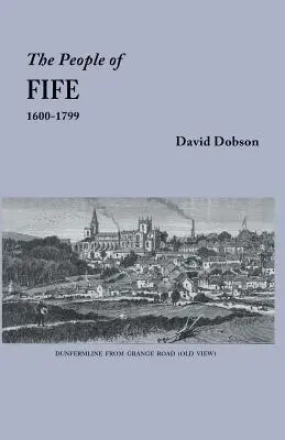 Populația din Fife, 1600-1799 - People of Fife, 1600-1799