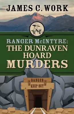 Ranger McIntyre: Crimele din tezaurul Dunraven - Ranger McIntyre: The Dunraven Hoard Murders