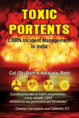 Presimțiri toxice: Gestionarea incidentelor CBRN în India - Toxic Portents: CBRN Incident Management in India