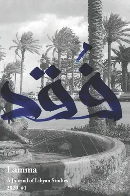 Lamma: Un jurnal de studii libiene 1 - Lamma: A Journal of Libyan Studies 1