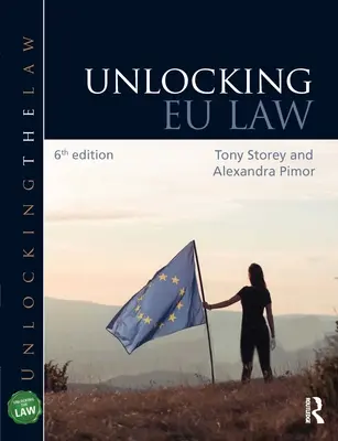 Deblocarea dreptului UE - Unlocking EU Law