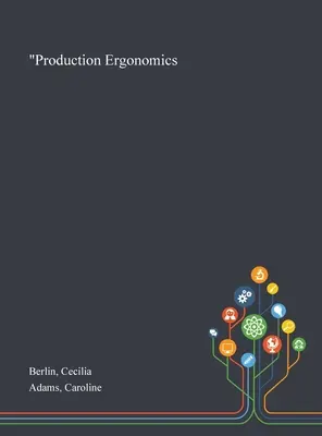 Ergonomia producției” - Production Ergonomics