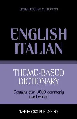 Dicționar tematic British English-Italian - 9000 de cuvinte - Theme-based dictionary British English-Italian - 9000 words