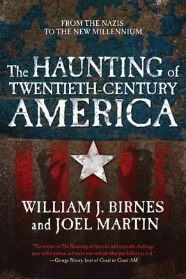 The Haunting of Twentieth-Century America: De la naziști la noul mileniu - The Haunting of Twentieth-Century America: From the Nazis to the New Millennium