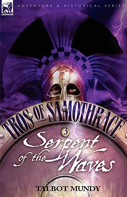 Tros din Samothrace 3: Șarpele valurilor - Tros of Samothrace 3: Serpent of the Waves