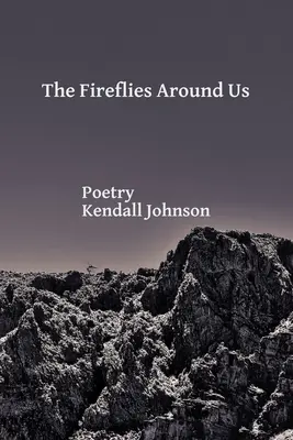Licuricii din jurul nostru - The Fireflies Around Us