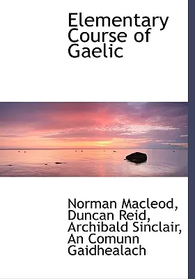 Curs elementar de gaelică - Elementary Course of Gaelic
