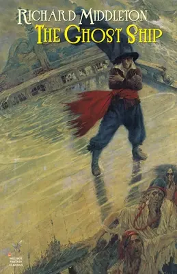 Nava fantomă și alții - The Ghost Ship & Others