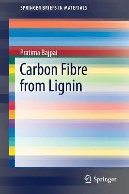 Fibre de carbon din lignină - Carbon Fibre from Lignin