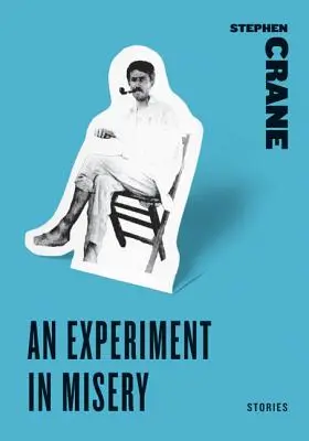 Un experiment în mizerie: Povestiri - An Experiment in Misery: Stories