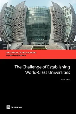 Provocarea creării unor universități de talie mondială - The Challenge of Establishing World Class Universities