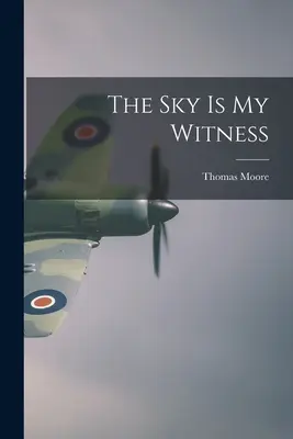 Cerul este martorul meu - The Sky Is My Witness
