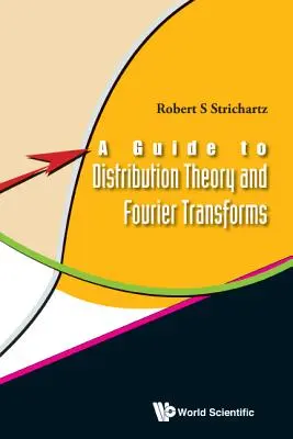 Un ghid pentru teoria distribuției și transformările Fourier - A Guide to Distribution Theory and Fourier Transforms