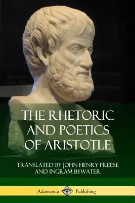 Retorica și Poetica lui Aristotel - The Rhetoric and Poetics of Aristotle