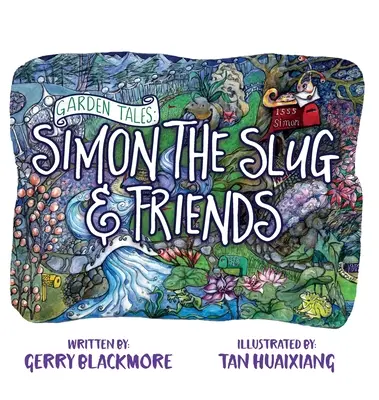 Povești de grădină: Simon melcul și prietenii săi - Garden Tales: Simon the Slug and Friends