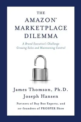 Dilema Amazon Marketplace: Provocarea unui executiv de marcă Creșterea vânzărilor și menținerea controlului - Amazon Marketplace Dilemma: A Brand Executive's Challenge Growing Sales and Maintaining Control