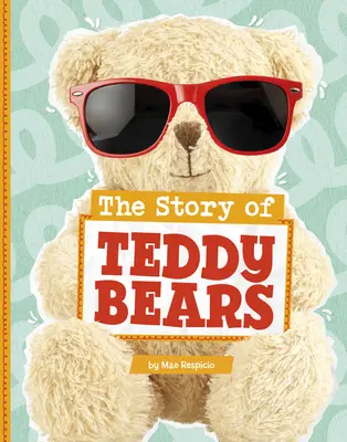 Povestea ursuleților de pluș - The Story of Teddy Bears
