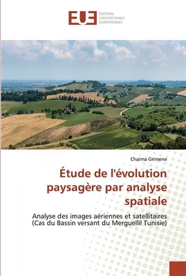 Tude de l'volution paysagre par analyse spatiale - tude de l'volution paysagre par analyse spatiale