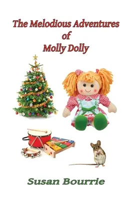 Aventurile melodioase ale lui Molly Dolly - The Melodious Adventures of Molly Dolly