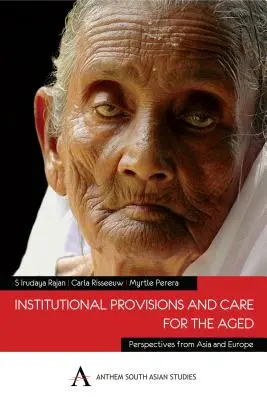 Dispoziții instituționale și îngrijirea persoanelor în vârstă - Institutional Provisions and Care for the Aged