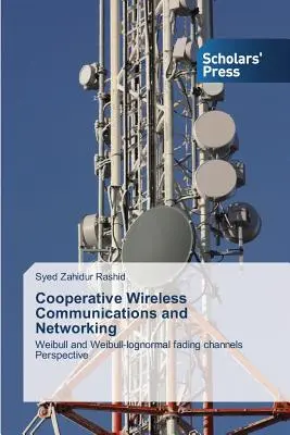 Comunicații și rețele fără fir cooperative - Cooperative Wireless Communications and Networking