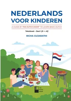 Nederlands voor kinderen: Un ghid de la The Dutch Door pentru a învăța olandeza de bază - Nederlands voor kinderen: A Guide by The Dutch Door to Learn Basic Dutch