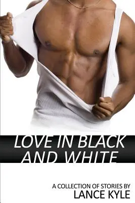 Dragoste în alb și negru: O colecție de povestiri - Love in Black and White: A Collection of Stories