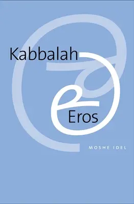Kabbalah și Eros - Kabbalah and Eros