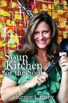 Supa de bucătărie pentru suflet - Soup Kitchen for the Soul