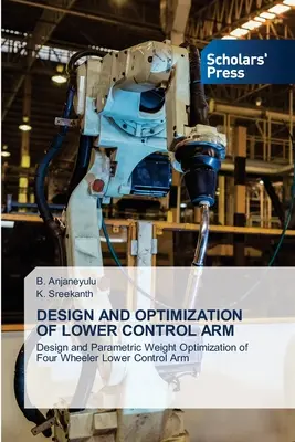 Proiectarea și optimizarea brațului de control inferior - Design and Optimization of Lower Control Arm